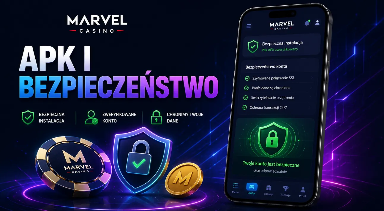 Marvel Casino APK i bezpieczeństwo gry mobilnej